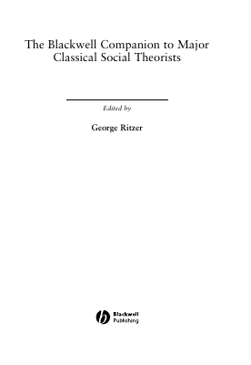 Blackwell Companion to Major Classical Social Theorists, The.pdf